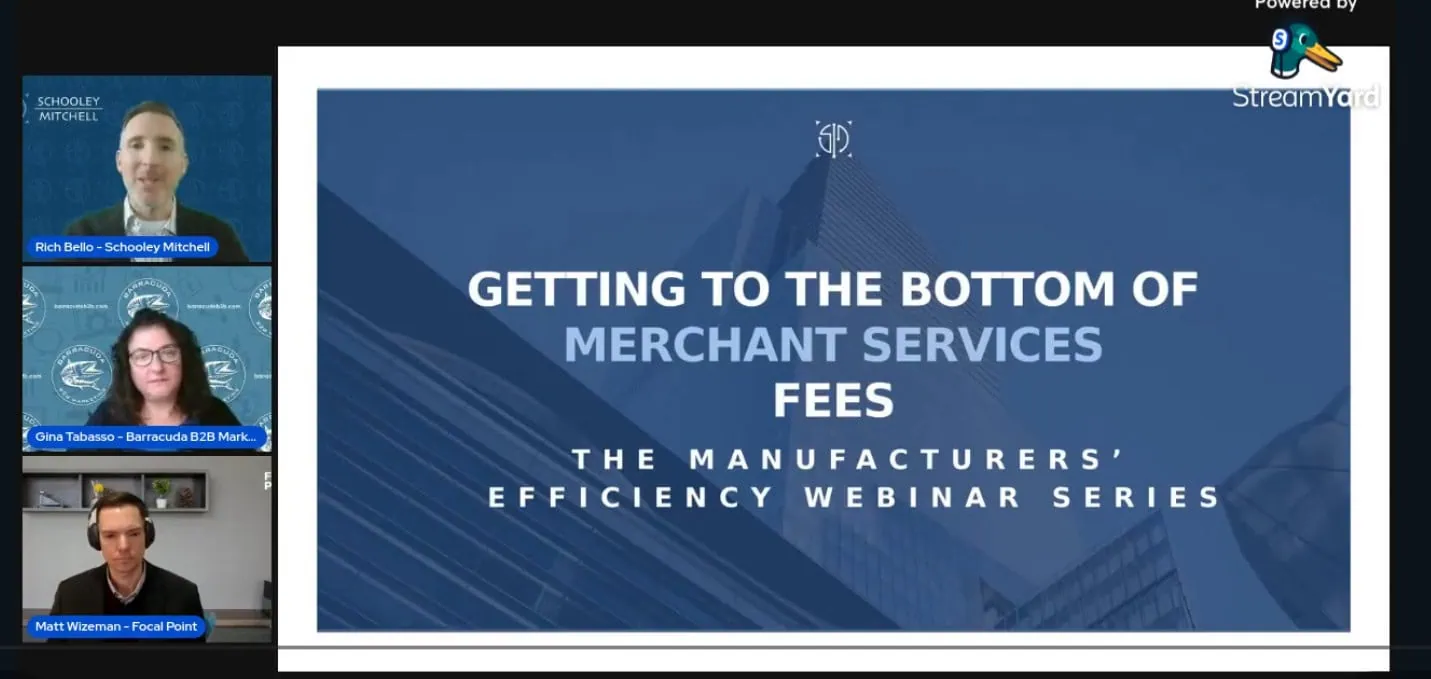The Manufacturers' Efficiency Webinar Series: Getting to the Bottom of Merchant Service Fees
